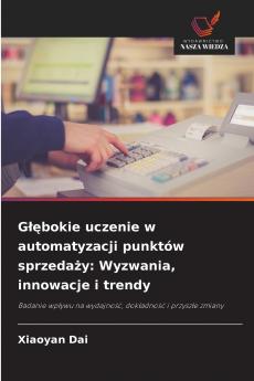 Głębokie uczenie w automatyzacji punktów sprzedaży