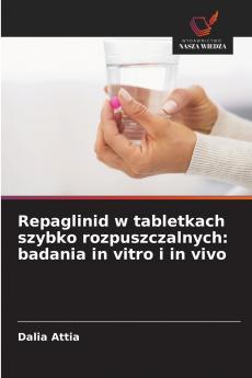 Repaglinid w tabletkach szybko rozpuszczalnych