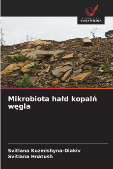 Mikrobiota hałd kopalń węgla