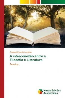 A interconexão entre a Filosofia e Literatura