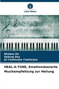 HEAL-A-TUNE Emotionsbasierte Musikempfehlung zur Heilung