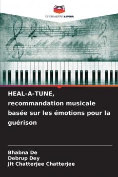 HEAL-A-TUNE recommandation musicale basée sur les émotions pour la guérison