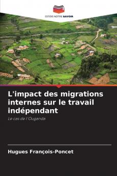 L'impact des migrations internes sur le travail indépendant