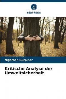 Kritische Analyse der Umweltsicherheit