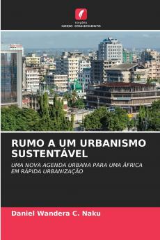 RUMO A UM URBANISMO SUSTENTÁVEL