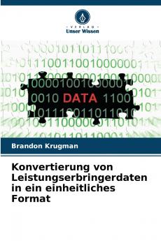 Konvertierung von Leistungserbringerdaten in ein einheitliches Format