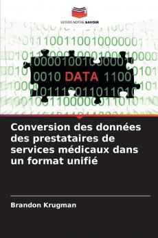 Conversion des données des prestataires de services médicaux dans un format unifié