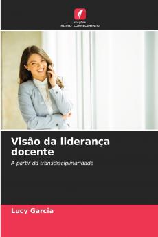 Visão da liderança docente