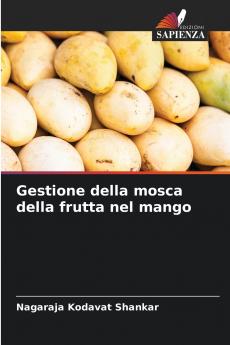 Gestione della mosca della frutta nel mango