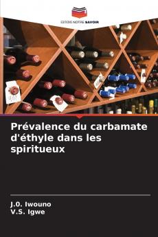 Prévalence du carbamate d'éthyle dans les spiritueux