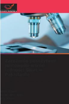 Zarażenia pasożytami jelitowymi wśród ludności Swat w Pakistanie