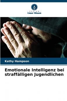 Emotionale Intelligenz bei straffälligen Jugendlichen