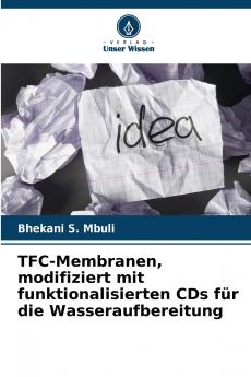 TFC-Membranen modifiziert mit funktionalisierten CDs für die Wasseraufbereitung
