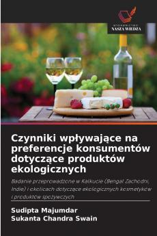 Czynniki wpływające na preferencje konsumentów dotyczące produktów ekologicznych