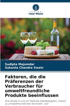Faktoren die die Präferenzen der Verbraucher für umweltfreundliche Produkte beeinflussen