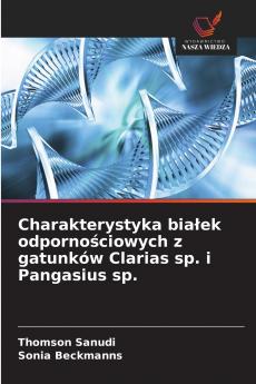 Charakterystyka białek odpornościowych z gatunków Clarias sp. i Pangasius sp.