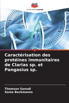 Caractérisation des protéines immunitaires de Clarias sp. et Pangasius sp.