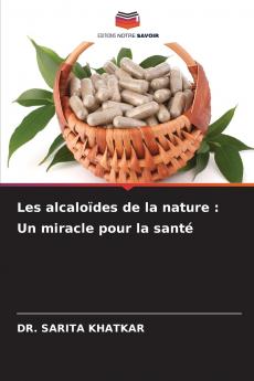 Les alcaloïdes de la nature