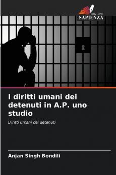 I diritti umani dei detenuti in A.P. uno studio