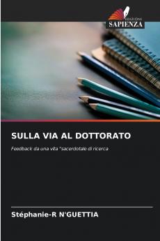 SULLA VIA AL DOTTORATO