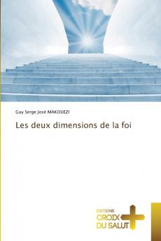 Les deux dimensions de la foi