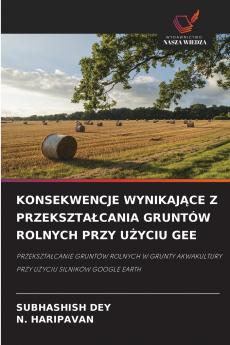 KONSEKWENCJE WYNIKAJĄCE Z PRZEKSZTAŁCANIA GRUNTÓW ROLNYCH PRZY UŻYCIU GEE