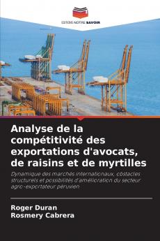 Analyse de la compétitivité des exportations d'avocats de raisins et de myrtilles