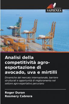 Analisi della competitività agro-esportazione di avocado uva e mirtilli