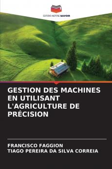 GESTION DES MACHINES EN UTILISANT L'AGRICULTURE DE PRÉCISION