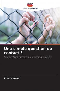 Une simple question de contact ?