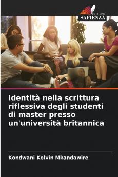 Identità nella scrittura riflessiva degli studenti di master presso un'università britannica