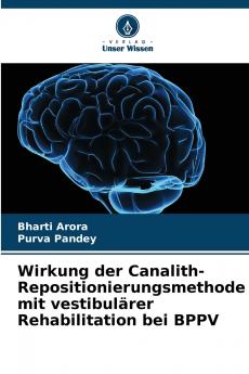 Wirkung der Canalith-Repositionierungsmethode mit vestibulärer Rehabilitation bei BPPV
