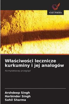 Właściwości lecznicze kurkuminy i jej analogów