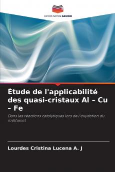 Étude de l'applicabilité des quasi-cristaux Al - Cu - Fe