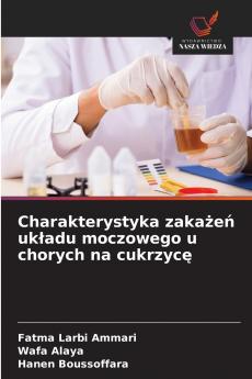 Charakterystyka zakażeń układu moczowego u chorych na cukrzycę