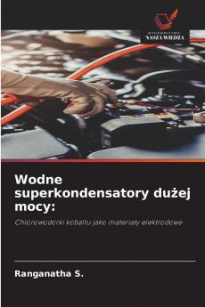 Wodne superkondensatory dużej mocy