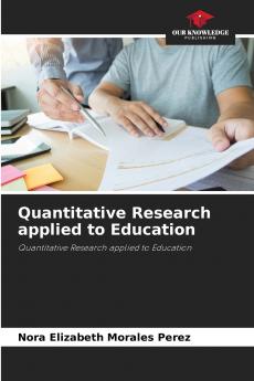 Quantitative Research applied to Education