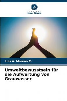 Umweltbewusstsein für die Aufwertung von Grauwasser