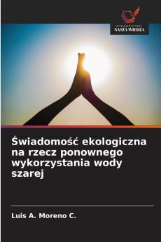 Świadomość ekologiczna na rzecz ponownego wykorzystania wody szarej