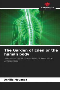 The Garden of Eden or the human body