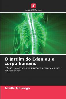 O Jardim do Éden ou o corpo humano