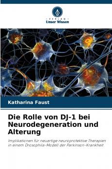 Die Rolle von DJ-1 bei Neurodegeneration und Alterung