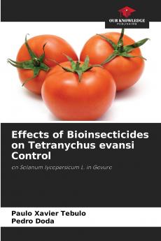 Effects of Bioinsecticides on Tetranychus evansi Control