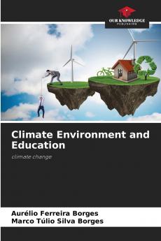 Climate Environment and Education