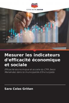 Mesurer les indicateurs d'efficacité économique et sociale