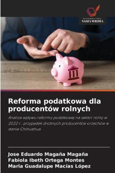 Reforma podatkowa dla producentów rolnych