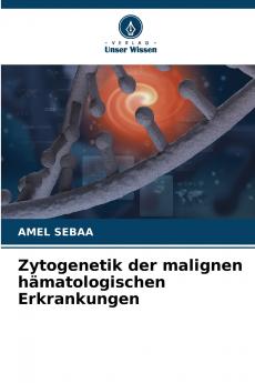 Zytogenetik der malignen hämatologischen Erkrankungen