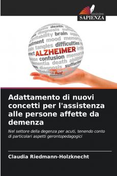 Adattamento di nuovi concetti per l'assistenza alle persone affette da demenza
