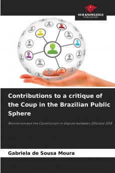 Contributions to a critique of the Coup in the Brazilian Public Sphere