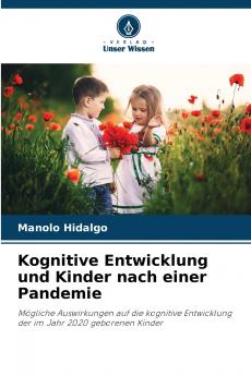 Kognitive Entwicklung und Kinder nach einer Pandemie